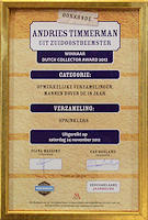 Oorkonde: in november 2012 winnaar van de 'Dutch Collector Award'